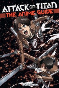 Attack On Titan The Anime Guide
