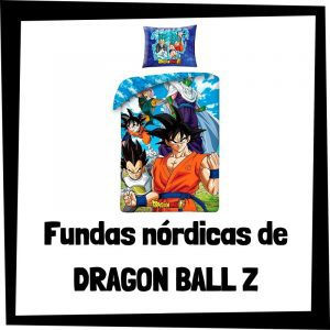 Fundas nórdicas de Dragon Ball Z - Las mejores fundas nórdicas y edredones de Dragon Ball Z - Funda nórdica de Dragon Ball Z