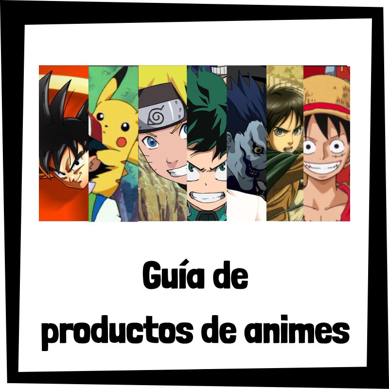 Guia de productos de merchandising de animes y mangas