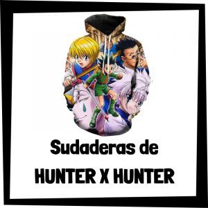 Sudaderas de Hunter x Hunter - Las mejores sudaderas de Hunter x Hunter