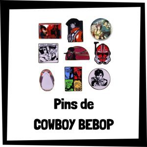 Lee más sobre el artículo Pins de Cowboy Bebop
