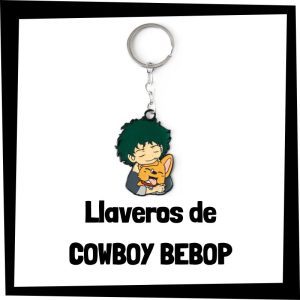 Llaveros de Cowboy Bebop - Los mejores llaveros de Cowboy Bebop