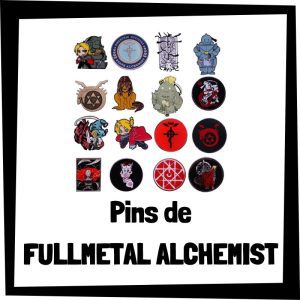 Pins de Fullmetal Alchemist - Los mejores pins de Fullmetal Alchemist