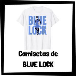 Camisetas de Blue Lock - Las mejores camisetas de Blue Lock