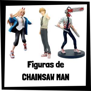 Figuras de Chainsaw Man - Las mejores figuras Chainsaw Man