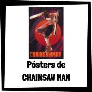 Pósters de Chainsaw Man - Los mejores pósters y carteles de Chainsaw Man