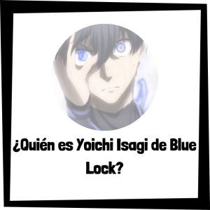 Lee más sobre el artículo ¿Quién es Yoichi Isagi de Blue Lock?