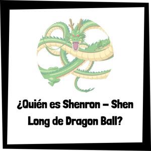 Quien en Shenron de Dragon Ball