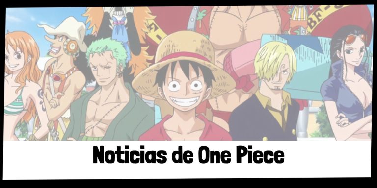 Noticias Y Curiosidades De One Piece