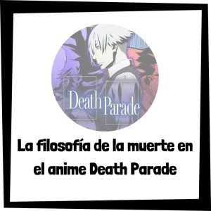 La Filosofía De La Muerte En El Anime Death Parade
