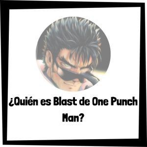 ¿Quién es Blast de One Punch Man? Quién Es Blast De One Punch Man